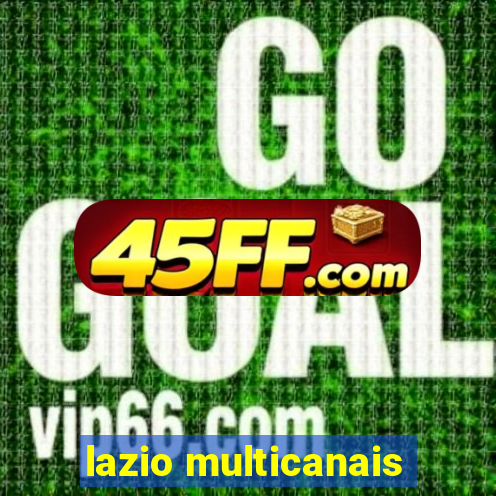 lazio multicanais